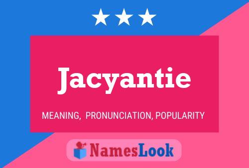 Affiche de nom Jacyantie