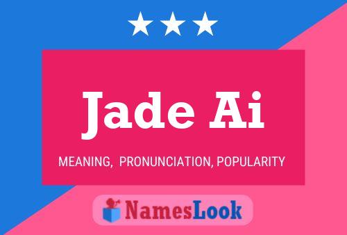 Affiche de nom Jade Ai