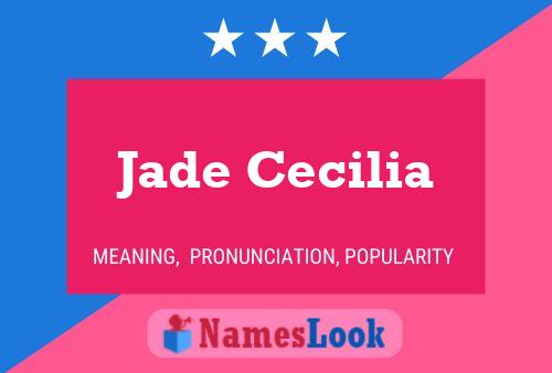 Affiche de nom Jade Cecilia