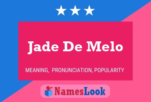 Affiche de nom Jade De Melo