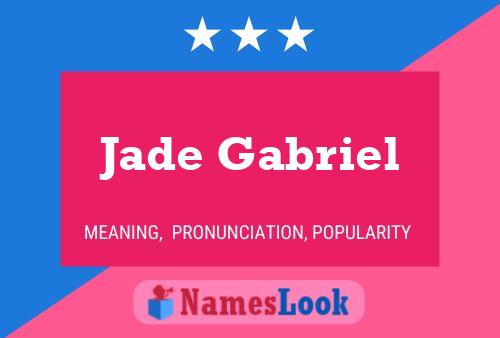 Affiche de nom Jade Gabriel