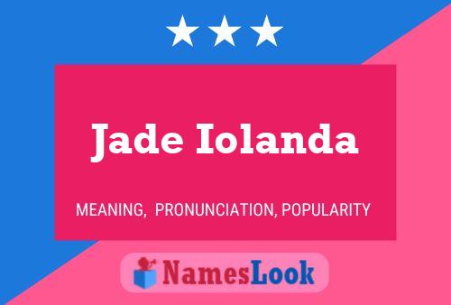 Affiche de nom Jade Iolanda