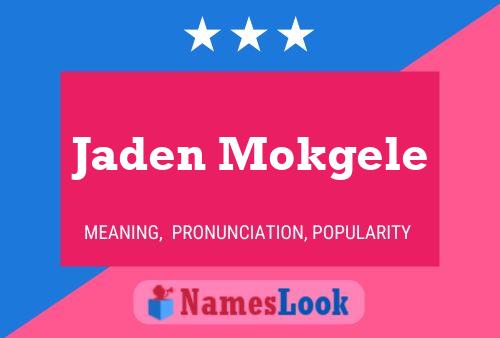 Affiche de nom Jaden Mokgele