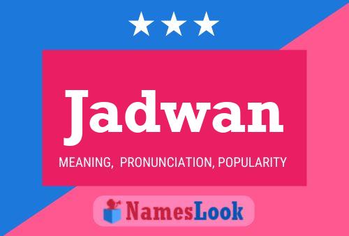 Affiche de nom Jadwan