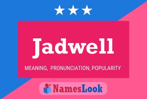 Affiche de nom Jadwell