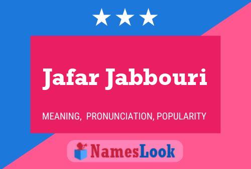 Affiche de nom Jafar Jabbouri