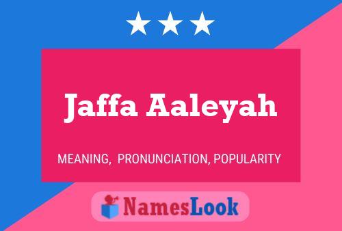 Affiche de nom Jaffa Aaleyah