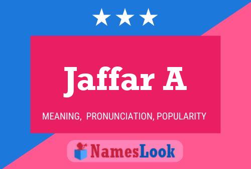 Affiche de nom Jaffar A