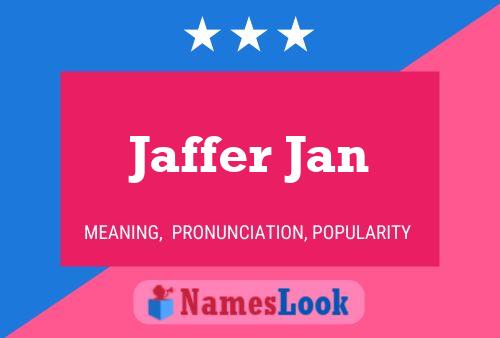 Affiche de nom Jaffer Jan