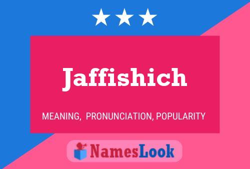 Affiche de nom Jaffishich