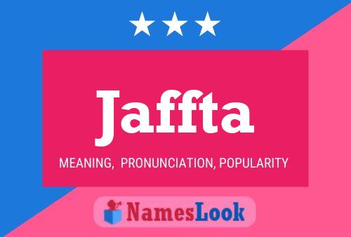 Affiche de nom Jaffta