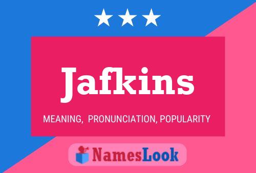 Affiche de nom Jafkins