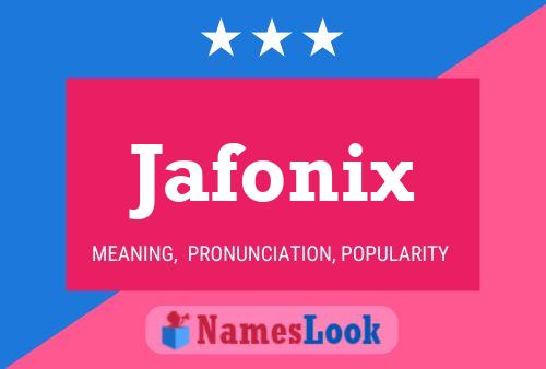 Affiche de nom Jafonix