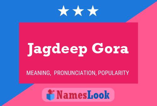 Affiche de nom Jagdeep Gora