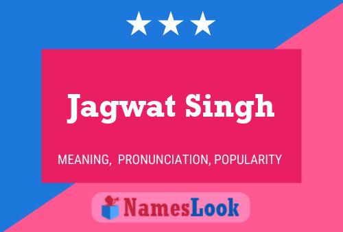 Affiche de nom Jagwat Singh