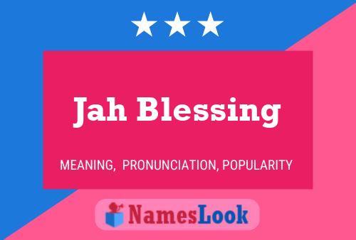 Affiche de nom Jah Blessing