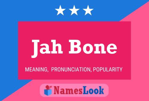 Affiche de nom Jah Bone