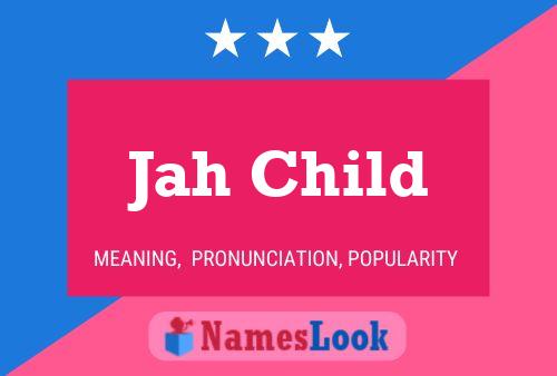 Affiche de nom Jah Child