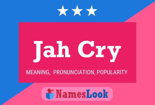 Affiche de nom Jah Cry