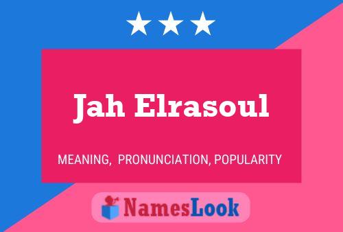 Affiche de nom Jah Elrasoul