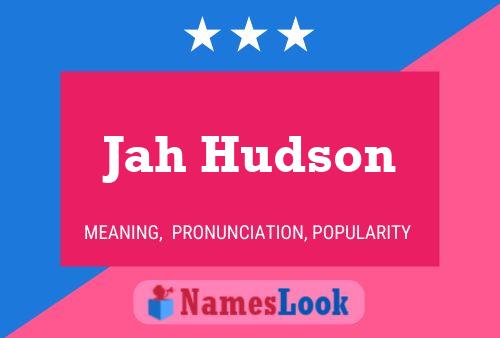 Affiche de nom Jah Hudson