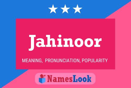 Affiche de nom Jahinoor