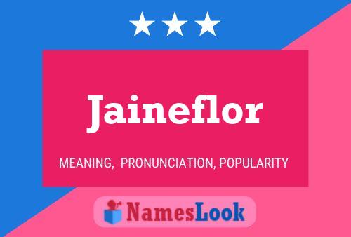 Affiche de nom Jaineflor