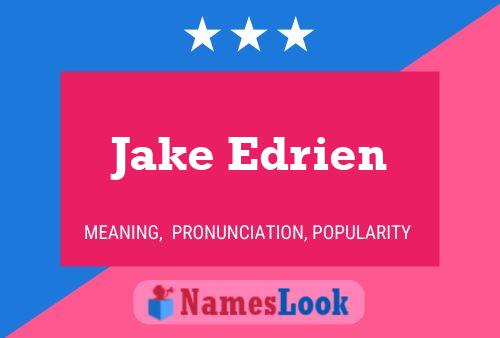 Affiche de nom Jake Edrien