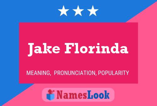 Affiche de nom Jake Florinda