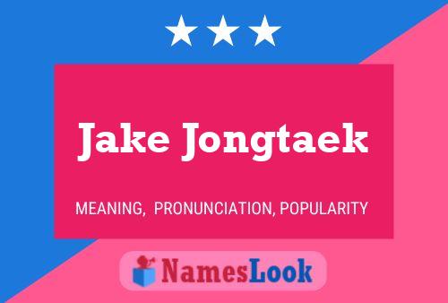 Affiche de nom Jake Jongtaek