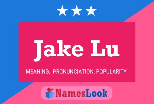 Affiche de nom Jake Lu