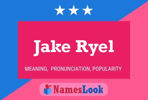 Affiche de nom Jake Ryel