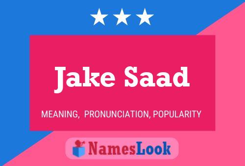 Affiche de nom Jake Saad