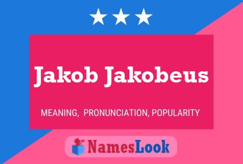 Affiche de nom Jakob Jakobeus