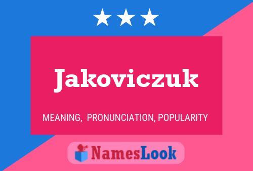 Affiche de nom Jakoviczuk