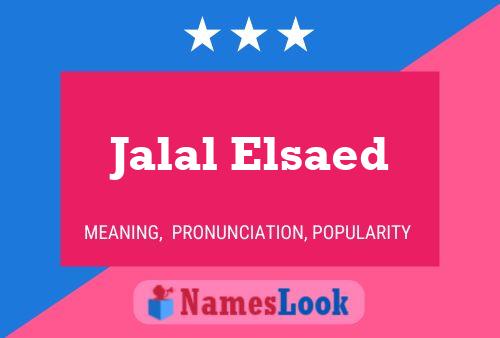 Affiche de nom Jalal Elsaed