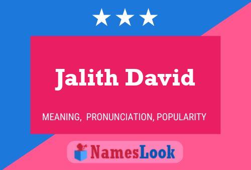 Affiche de nom Jalith David