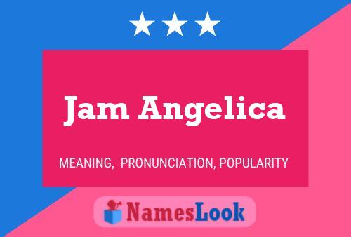 Affiche de nom Jam Angelica