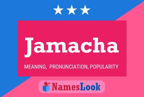 Affiche de nom Jamacha