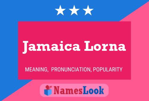 Affiche de nom Jamaica Lorna