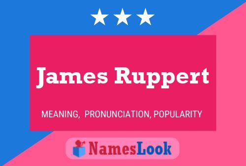 Affiche de nom James Ruppert