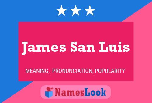 Affiche de nom James San Luis