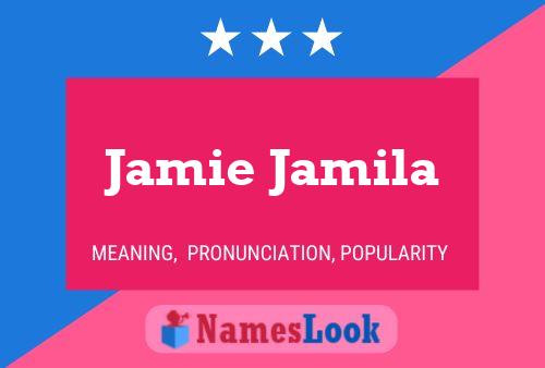 Affiche de nom Jamie Jamila