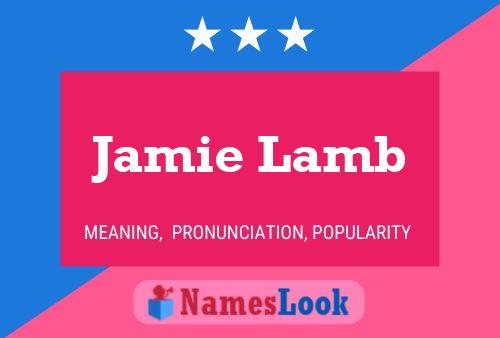 Affiche de nom Jamie Lamb