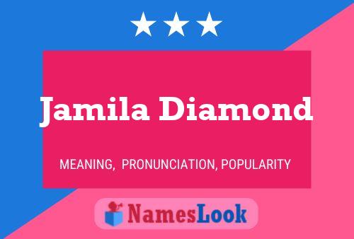 Affiche de nom Jamila Diamond