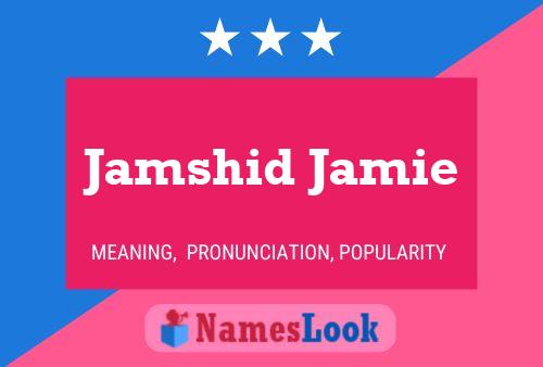 Affiche de nom Jamshid Jamie