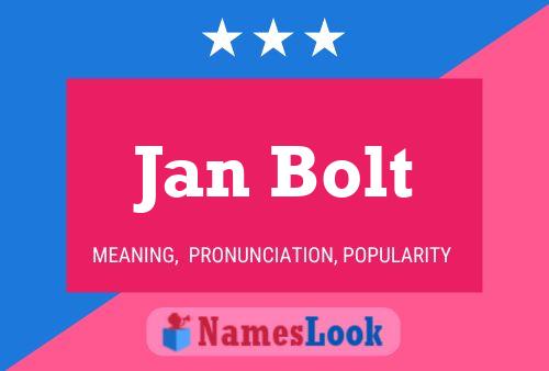 Affiche de nom Jan Bolt