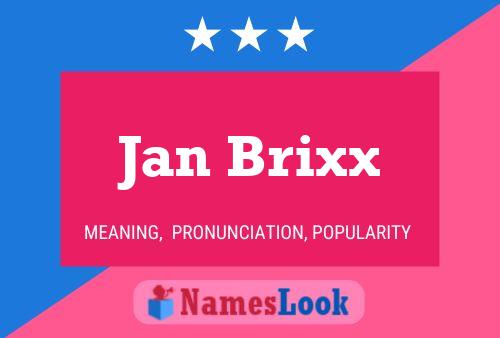 Affiche de nom Jan Brixx