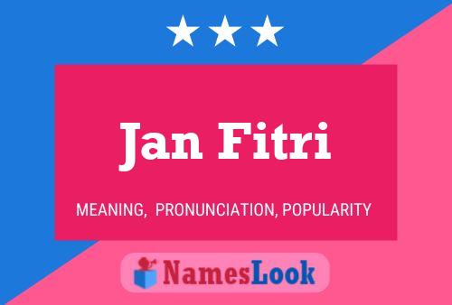 Affiche de nom Jan Fitri