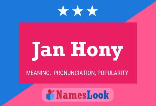 Affiche de nom Jan Hony